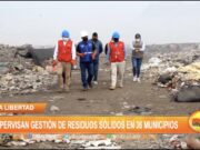 La Libertad: Supervisan gestión de residuos sólidos en 36 municipios