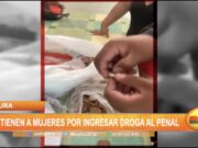 Piura: Detienen a mujeres por ingresar droga al penal