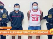 Piura: Capturan a sujetos por tráfico ilícito de drogas
