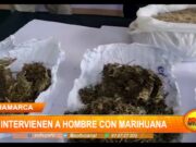Intervienen a hombre con marihuana en Cajamarca