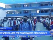 Trujillo: Suspenden clases en colegio tras confirmarse caso covid-19