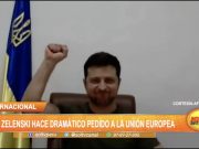 Zelenski hace dramático pedido a la unión europea
