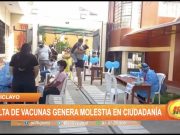 Chiclayo: Falta de vacunas contra la covid-19 genera molestia en ciudadanía