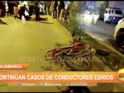 Cajamarca: Continúan casos de conductores ebrios