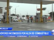 Trujillo: Choferes incómodos por alza de combustible