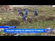 Realizan campaña de limpieza de totorales en Huanchaco