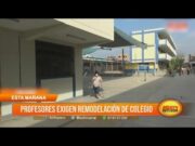 Profesores exigen remodelación de colegio Lizarzaburu en El Porvenir
