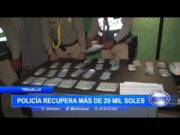 Policía recupera más de 29 mil soles en intervención en Trujillo