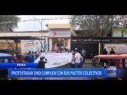 Trabajadores protestan por incumplimiento de pactos colectivos en Piura