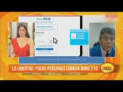 Pocas personas cobran el bono 210 La Libertad