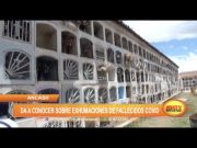 Áncash: Da a conocer sobre exhumaciones de fallecidos covid