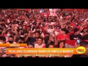 Trujillanos celebraron triunfo de la selección peruana en complejo Mansiche