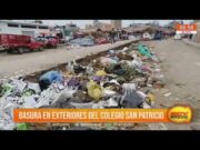 Continúa la basura en exteriores de la I.E. San Patricio en Trujillo