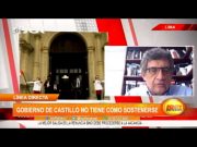 Gobierno de Castillo no tiene como sostenerse
