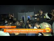 Jóvenes fueron detenidos en locales nocturnos