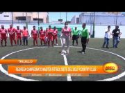 Regresa campeonato «Máster Fútbol Siete» del Golf Country Club