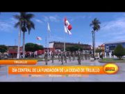 Día central de la fundación de la ciudad de Trujillo