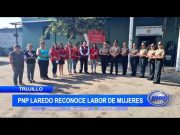 PNP Laredo reconoce labor de mujeres policías