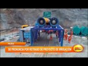 Gerente del proyecto especial de irrigación en Piura se pronuncia por retraso de obras