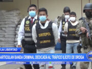 La Libertad: Desarticulan banda criminal dedicada al tráfico ilícito de droga