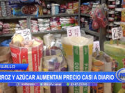 Trujillo: Arroz y azúcar aumentan precio casi a diario