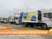 Chiclayo: Llegan cuatro compactadoras para recolectar basura