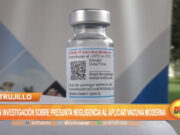 Trujillo: Piden investigación sobre presunta negligencia al aplicar vacuna Moderna