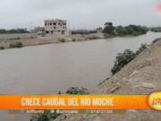 Crecimiento del caudal del río Moche