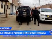 90% de unidades de patrullaje se encuentran deterioradas en La Libertad