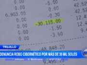 Denuncian robo cibernético por más de 30 mil soles