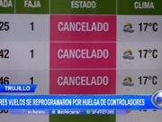 Tres vuelos se reprogramaron por huelga de controladores en Trujillo