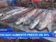 Pescado aumentó su precio un 20% en terminal pesquero en Trujillo