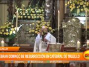 Así fue la celebración del domingo de resurrección en la catedral de Trujillo