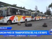 Trujillo: Anuncian segundo paro de transporitas del 4 al 6 de mayo