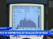 Trujillo: Déficit de sonómetros de fiscalización en SEGAT