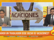 ¿Cuándo un trabajador debe gozar de vacaciones? – Dr. David Carranza