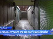Trujillo: Mercados afectados por paro de transportistas