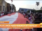 Trujillo: Así fue la marcha para pedir renuncia de Castillo