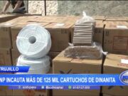 La Libertad: PNP incauta más de 125 000 cartuchos de dinamita