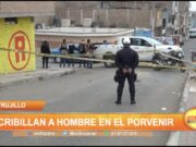 Trujillo: Acribillan a hombre en El Porvenir