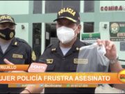 Trujillo: Mujer policía frustra asesinato