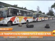 Trujillo: 95% de transportistas no formarán parte de medida de paro