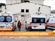 Trujillo: Tres de cuatro ambulancias del Hospital Regional estan inoperativas
