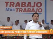 La Libertad: Elías Rodríguez promete ser el mejor gobernador