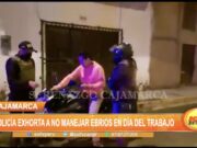 Cajamarca: Policía exhorta a no manejar ebrios en Día del Trabajo