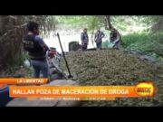 Hallan poza de maceración de droga en el distrito de Compin