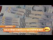Sueldo mínimo aumenta a S/1025 a partir de mayo