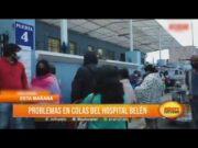 Registran problemas en colas del Hospital Belén en Trujillo