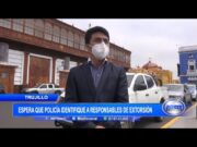 Trujillo: Regidor extorsionado espera que la policía identifique a los responsables