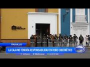 Trujillo: Caja Trujillo no tendría responsabilidad en robo cibernético